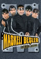 Maskeli Beşler: İntikam Peşinde 2005 Poster