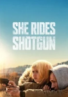 She Rides Shotgun 2025 Poster