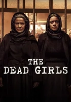 The Dead Girls 2025 Poster