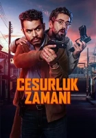 Cesurluk Zamanı 2025 Poster