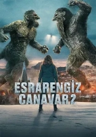 Esrarengiz Canavar 2 2025 Poster