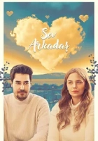 Sev Arkadaş 2025 Poster