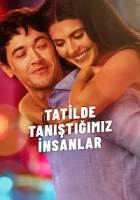 Tatilde Tanıştığımız İnsanlar 2026 Poster
