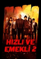 Hızlı ve Emekli 2 2013 Poster