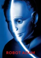 Robot Adam 1999 Poster