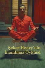 Şeker Henry'nin İnanılmaz Öyküsü (2023)