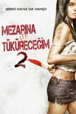 Mezarına Tüküreceğim 2 (2013)