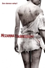 Mezarına Tüküreceğim (2010)