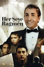 Her Şeye Rağmen (2023)