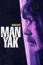 Gerçek Kesit: Manyak (2018)
