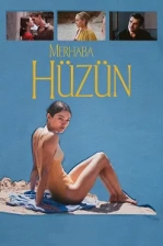 Merhaba Hüzün (2024)