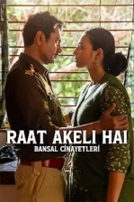 Raat Akeli Hai: Bansal Cinayetleri (2025)