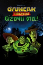 Oyuncak Hikayesi: Gizemli Otel! (2013)