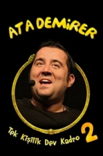 Ata Demirer: Tek Kişilik Dev Kadro 2 (2011)