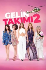 Gelin Takımı 2 (2025)