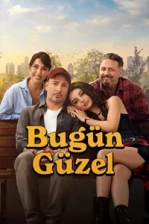 Bugün Güzel (2025)