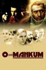 O Şimdi Mahkum (2005)
