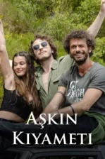 Aşkın Kıyameti (2022)