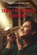 Sen Hiç Ateş Böceği Gördün mü? (2021)