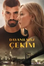 Dayanılmaz Çekim (2026)