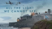 All the Light We Cannot See 1. Sezon 1. Bölüm Banner
