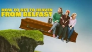 How to Get to Heaven from Belfast 1. Sezon 8. Bölüm Banner