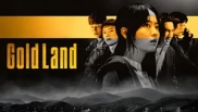 Gold Land 1. Sezon 6. Bölüm Banner