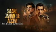 Saare Jahan Se Accha: The Silent Guardians 1. Sezon 6. Bölüm Banner