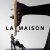 La Maison Small Poster