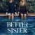 The Better Sister 1. Sezon 1. Bölüm Small Poster