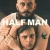 Half Man Small Poster