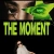 The Moment Small Poster